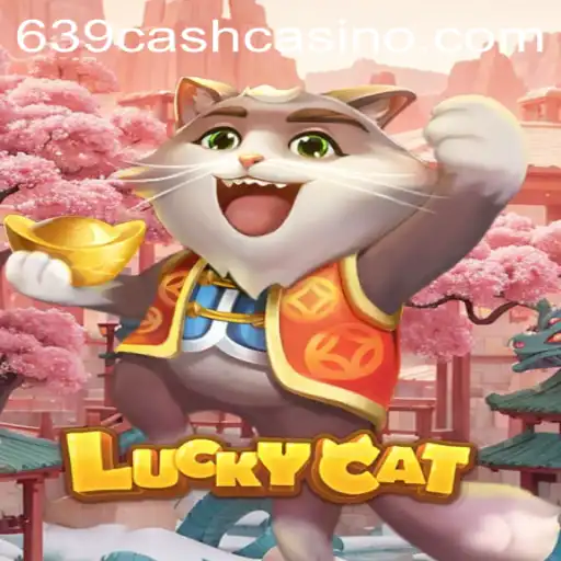 Diving into the Exciting World of LuckyCat with 639cash